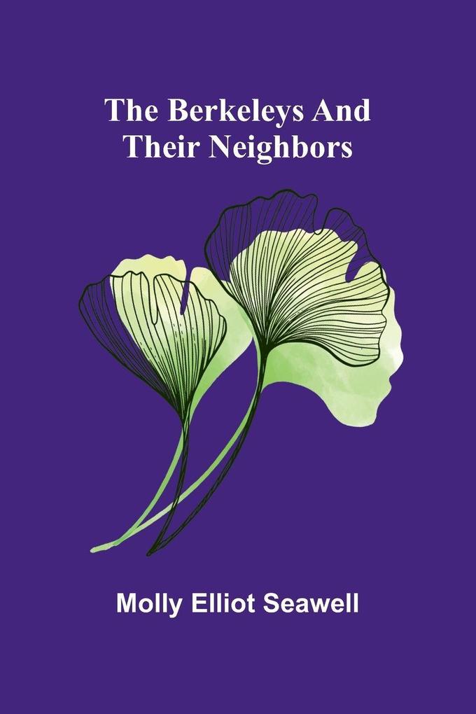 The Berkeleys and their neighbors