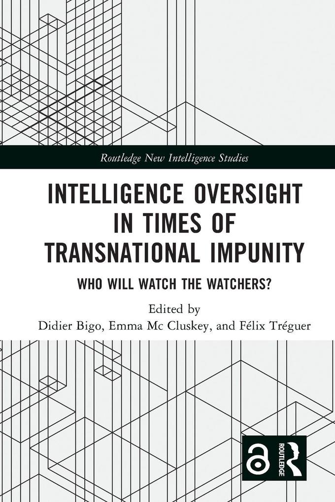 Intelligence Oversight in Times of Transnational Impunity