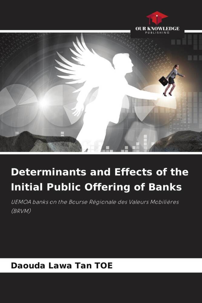 Determinants and Effects of the Initial Public Offering of Banks
