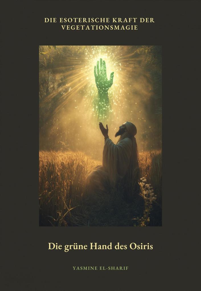 Die grüne Hand des Osiris
