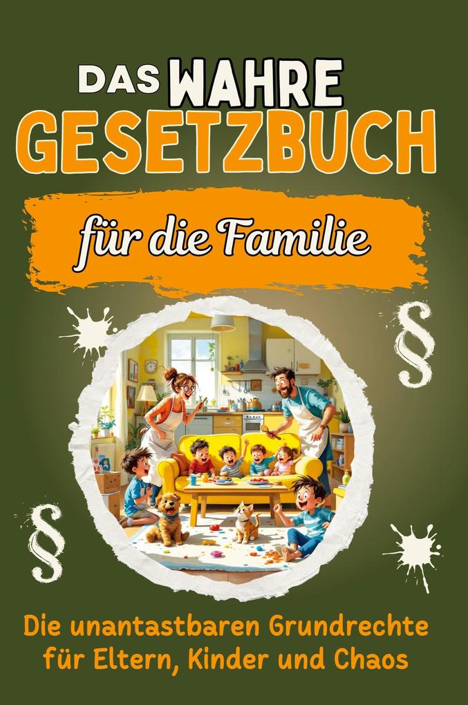 Das wahre Gesetzbuch für die Familie