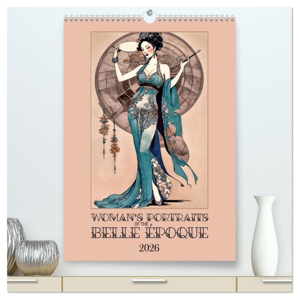 Women's Images of the Belle Époque (High Quality Premium Wall Calendar 2026 DIN A2 portrait)CALVENDO 12 Month Wall Calendar