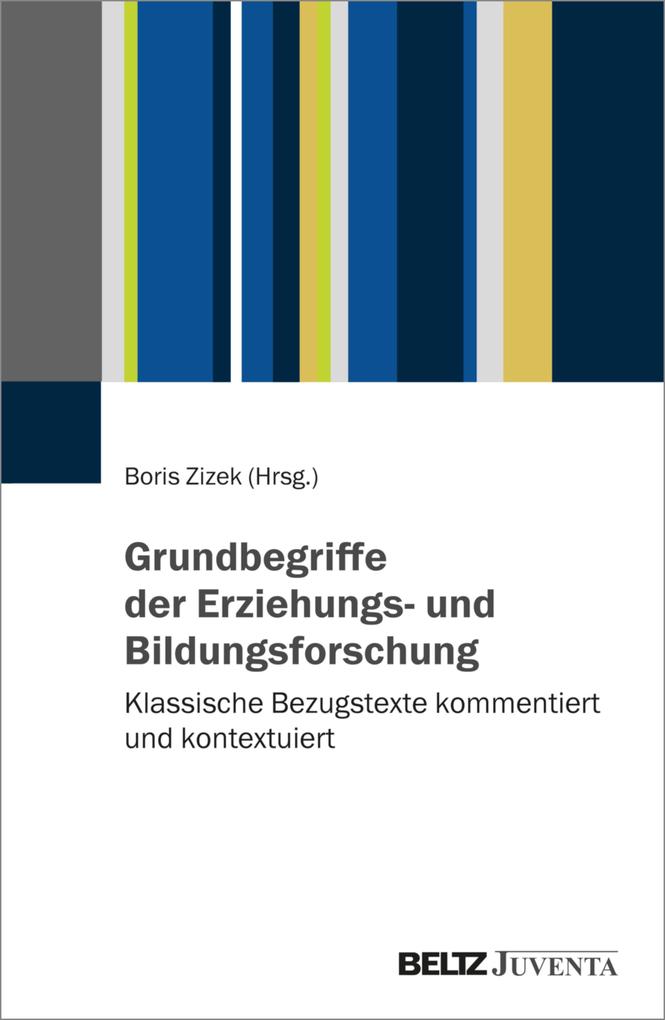 Grundbegriffe der Erziehungs- und Bildungsforschung