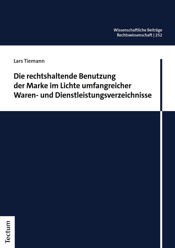 Die rechtshaltende Benutzung der Marke im Lichte umfangreicher Waren- und Dienstleistungsverzeichnisse
