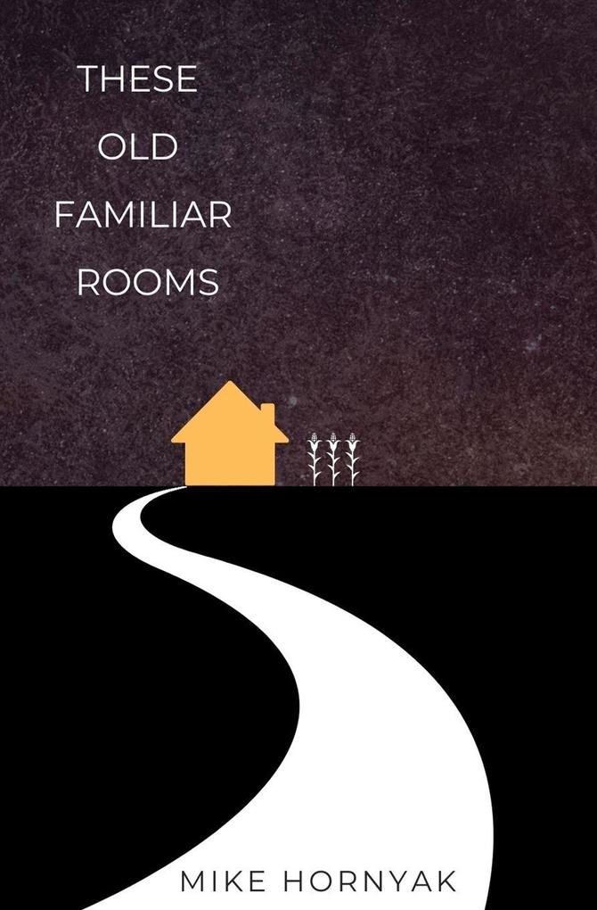 These Old Familiar Rooms