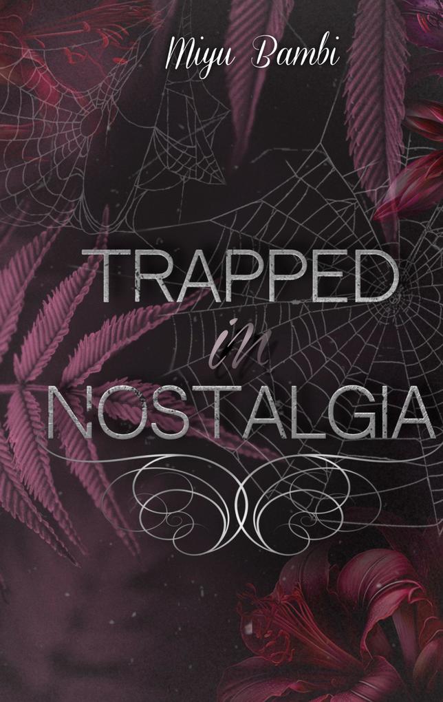 Trapped in Nostalgia