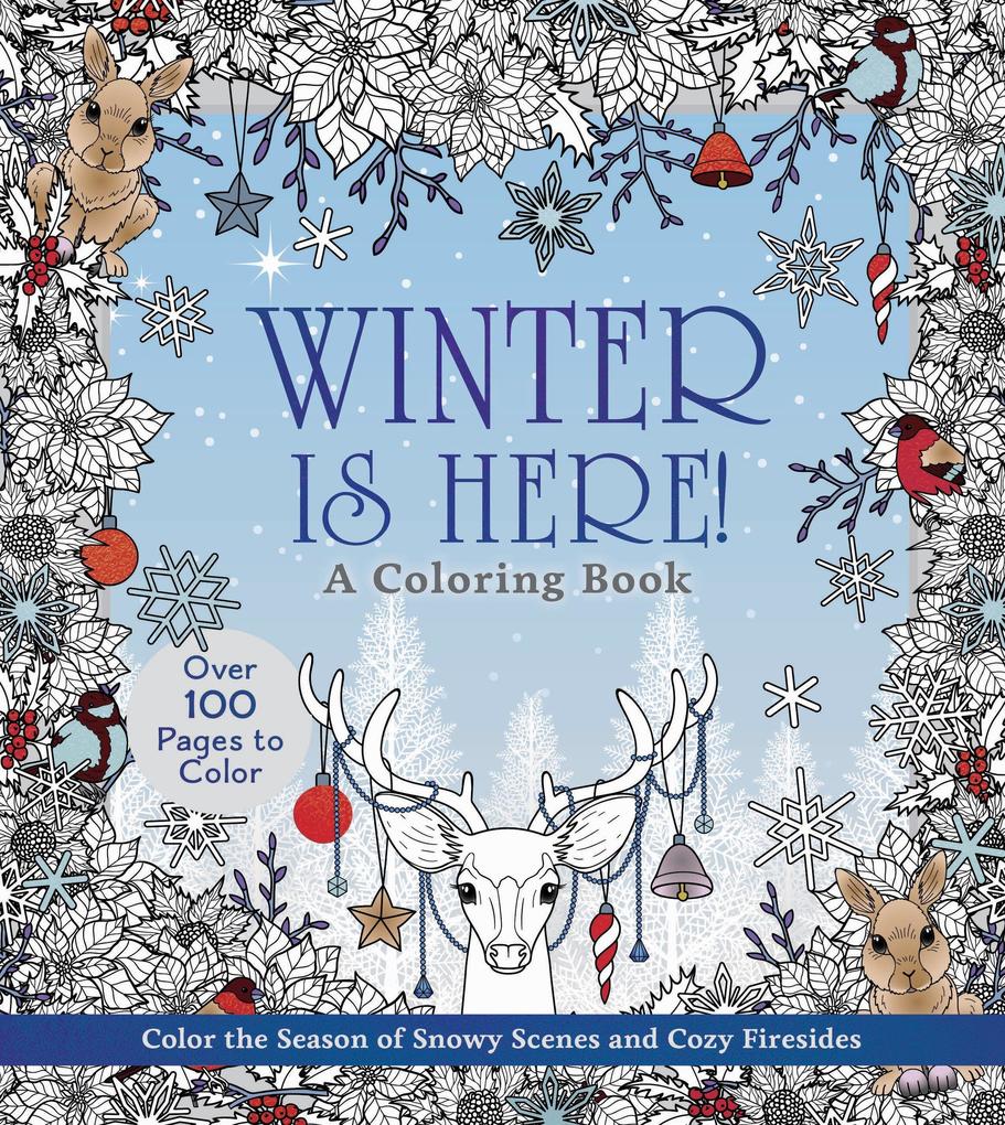 Winter is Here! A Coloring Book