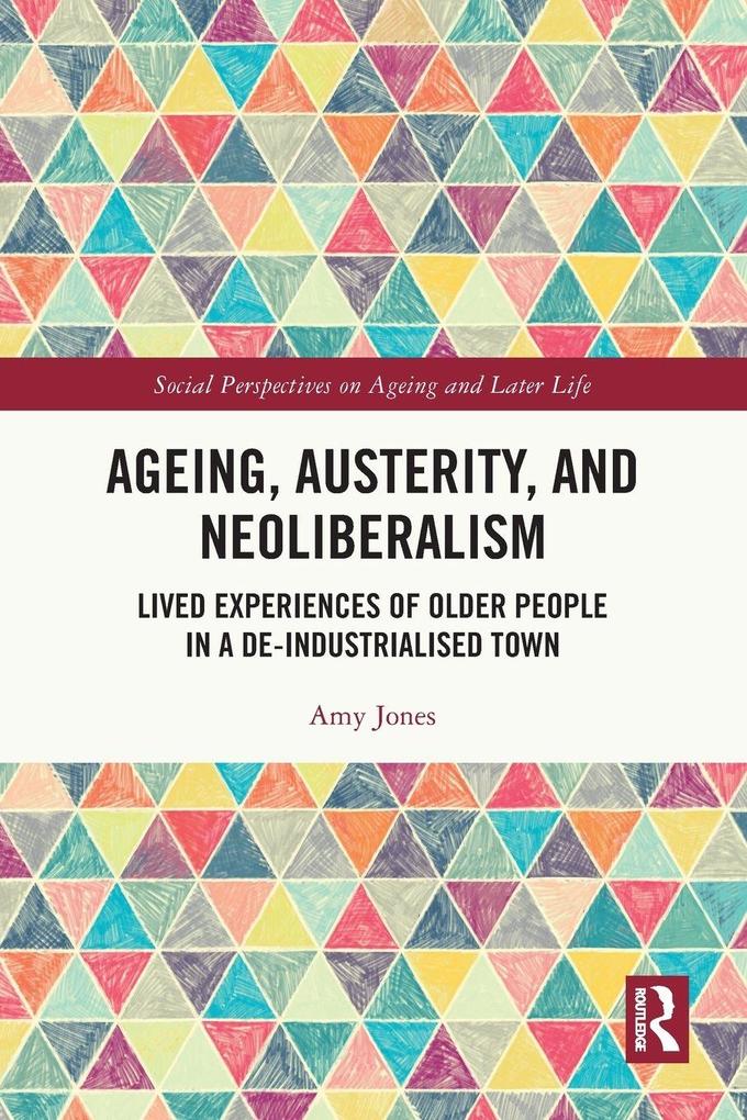 Ageing Austerity and Neoliberalism