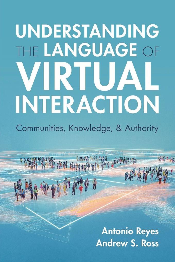 Understanding the Language of Virtual Interaction