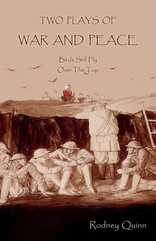 Two Plays of War and Peace