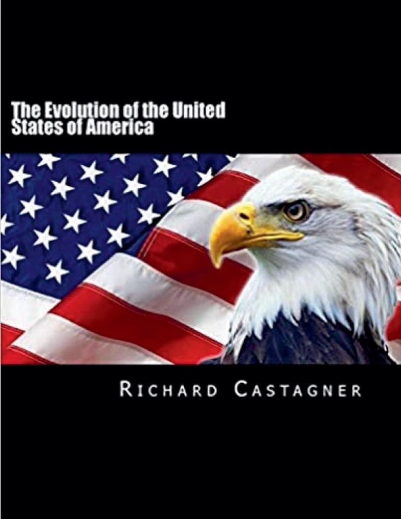 The Evolution of the United States of America