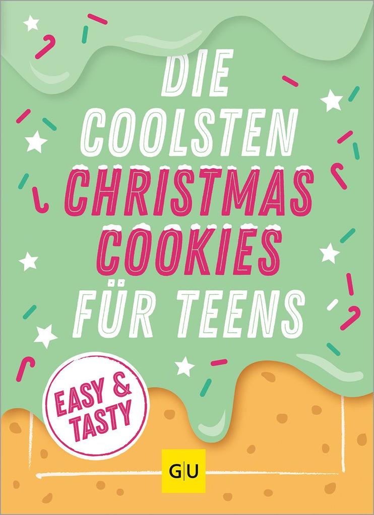 Graefe Und Unzer Verlag Die Coolsten Christmas Cookies Für Teens
