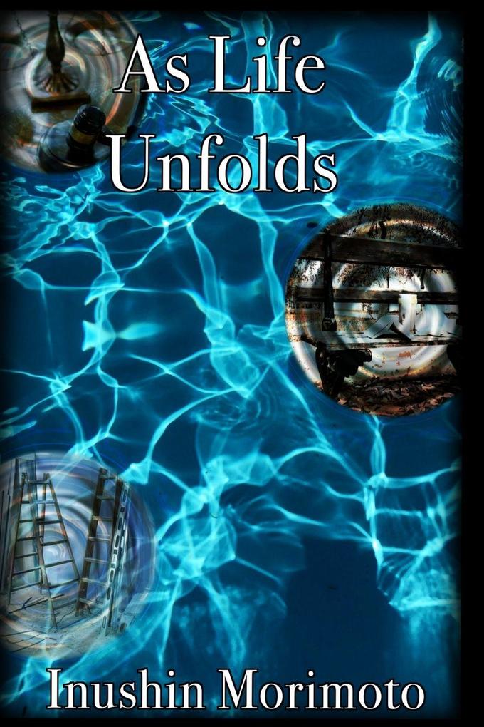 As Life Unfolds