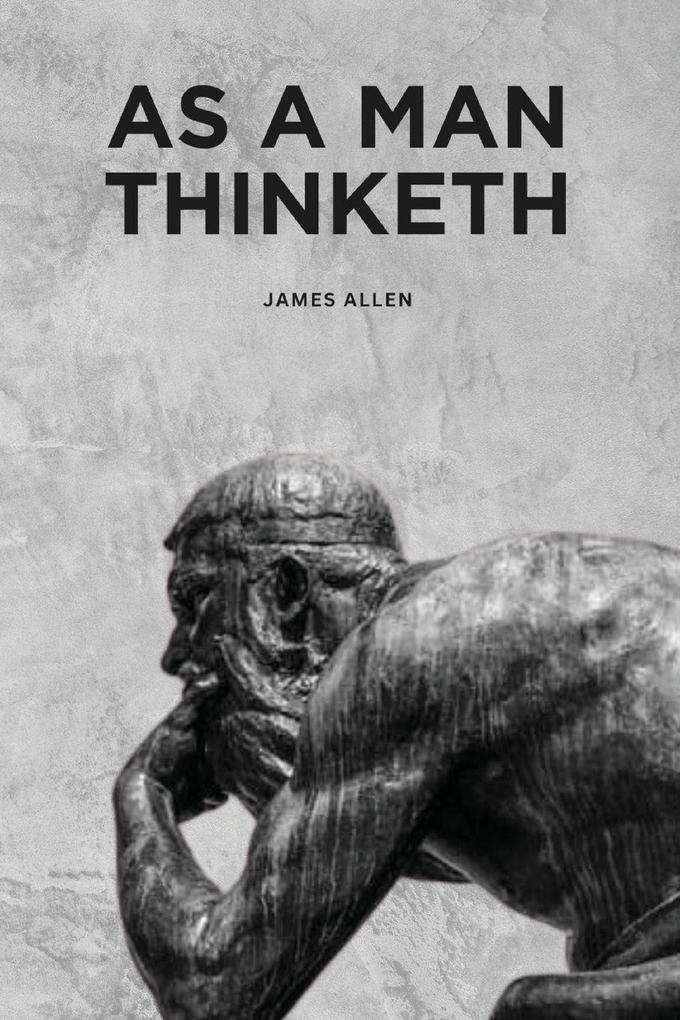 As a Man Thinketh