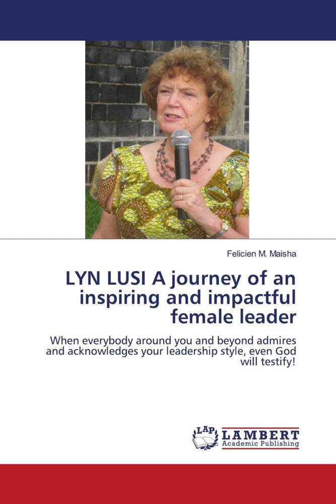 LYN LUSI A journey of an inspiring and impactful female leader