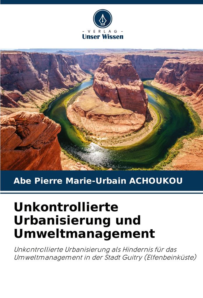 Unkontrollierte Urbanisierung und Umweltmanagement