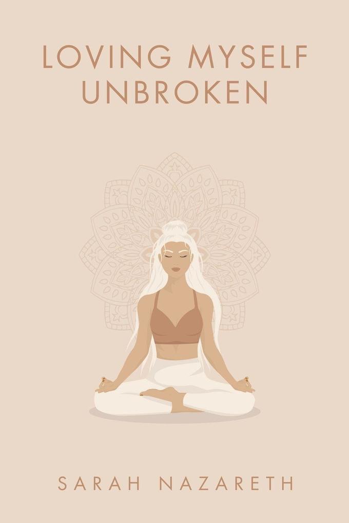 Loving Myself Unbroken