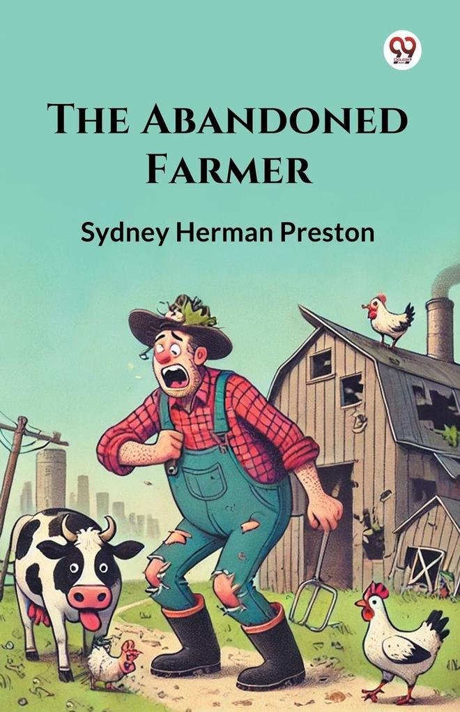 The Abandoned Farmer