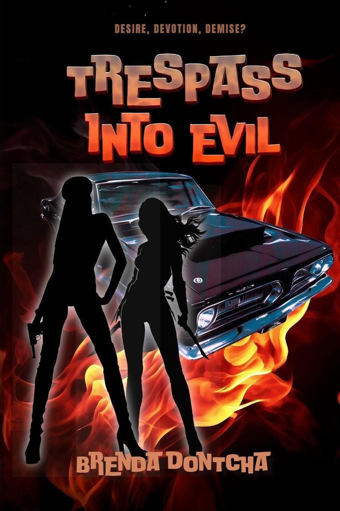 Tresspass Into Evil