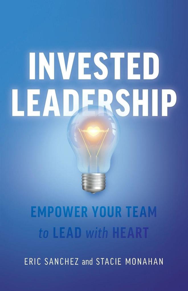 Invested Leadership