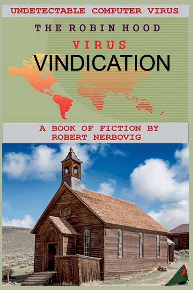The Robin Hood Virus - Vindication