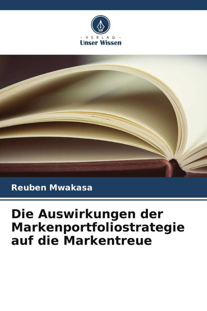 Die Auswirkungen der Markenportfoliostrategie auf die Markentreue