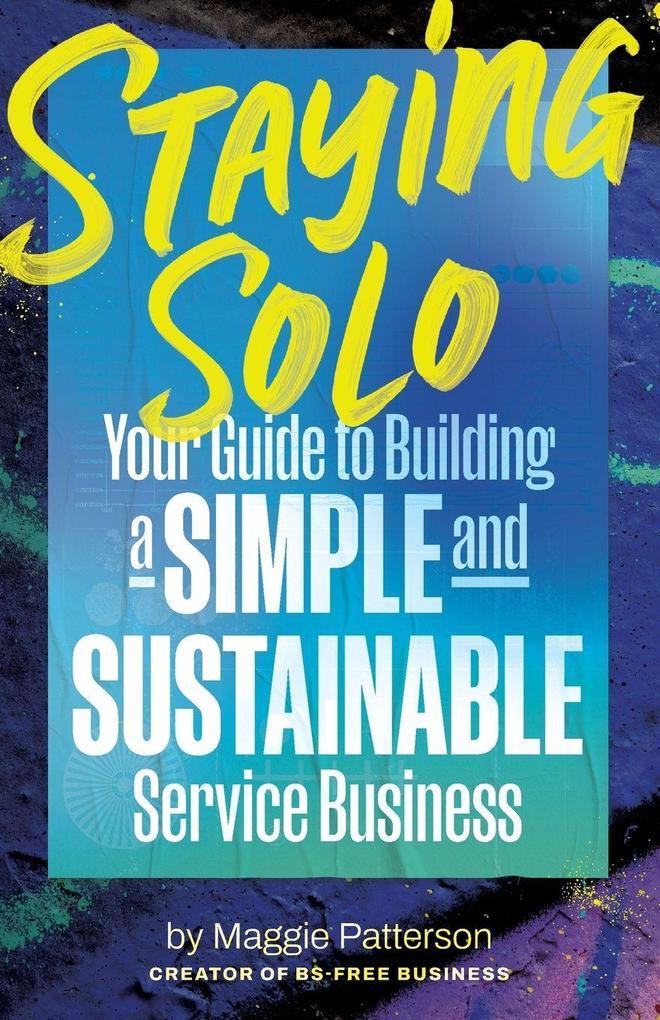 Staying Solo