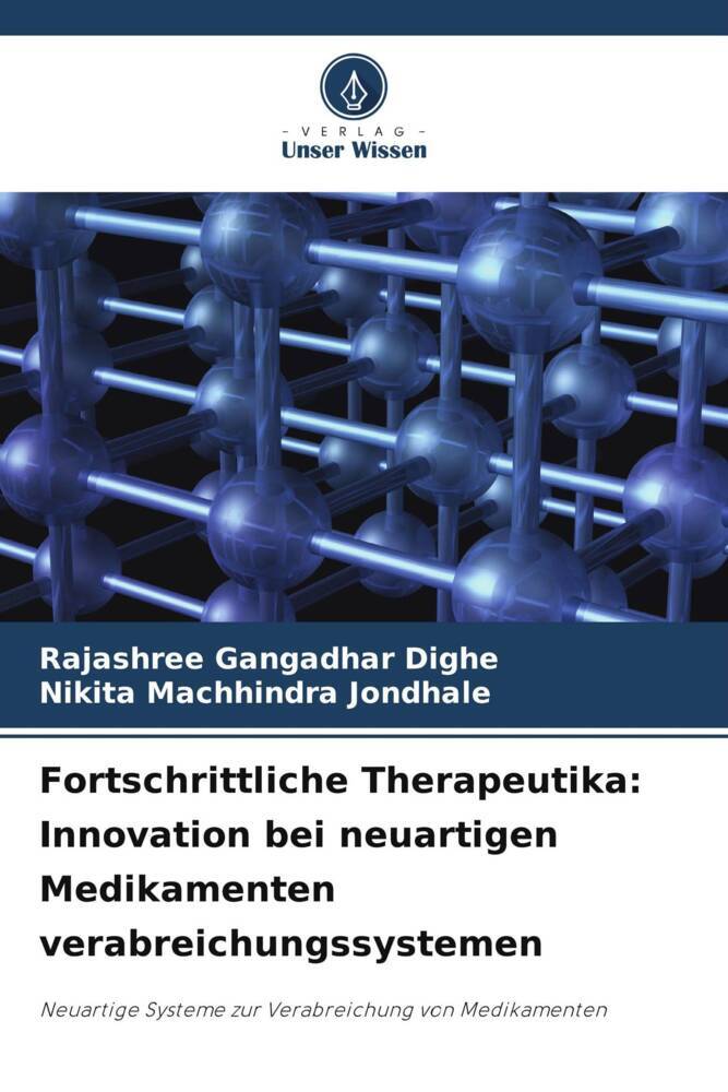 Fortschrittliche Therapeutika: Innovation bei neuartigen Medikamenten verabreichungssystemen