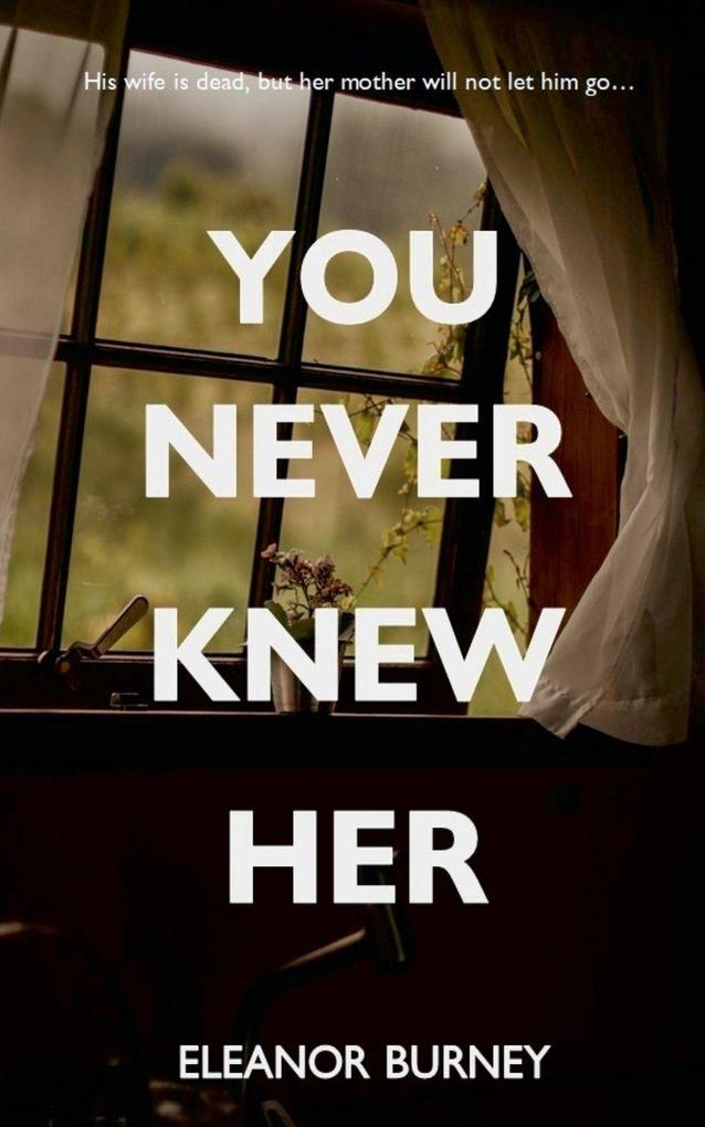 You Never Knew Her