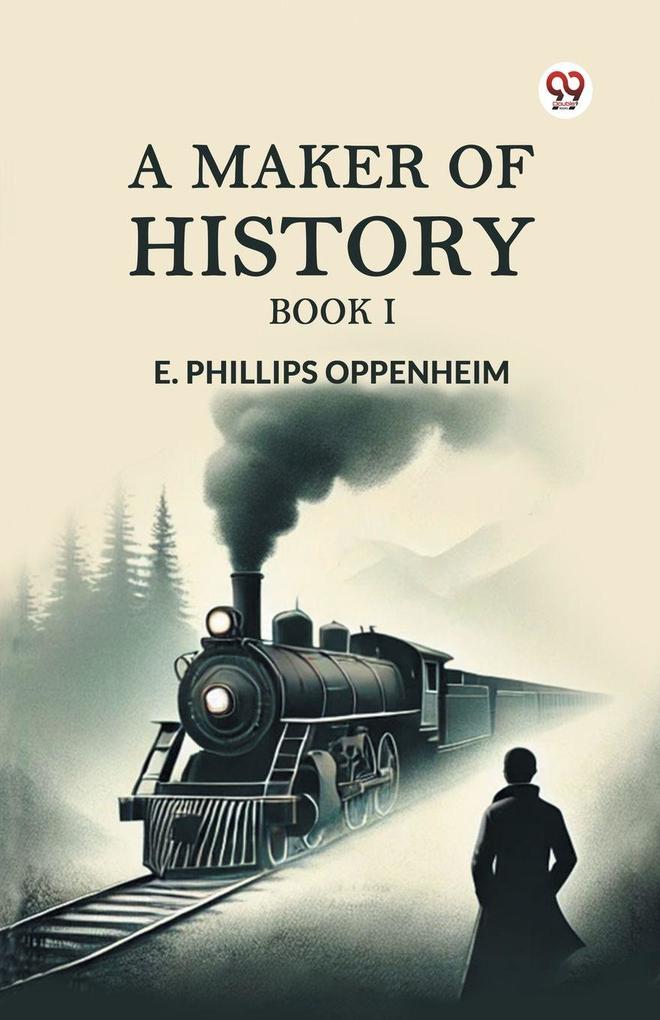 A Maker of History Book I