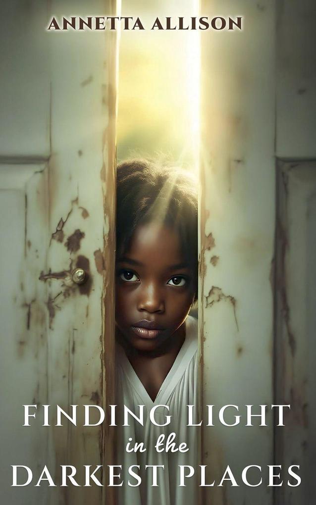 Finding Light in the Darkest Places