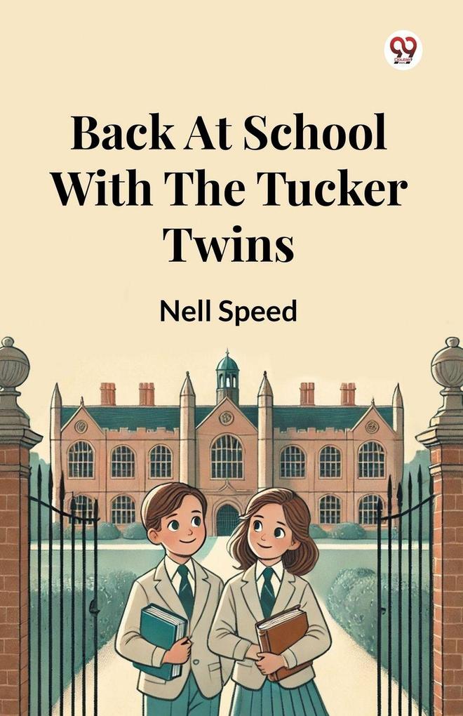 Back At School With The Tucker Twins