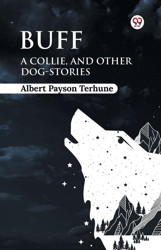 Buff A Collie and Other Dog-Stories