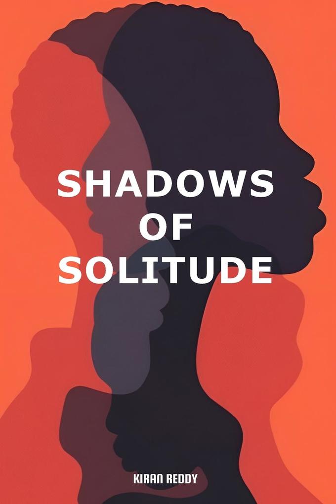 Shadows of Solitude