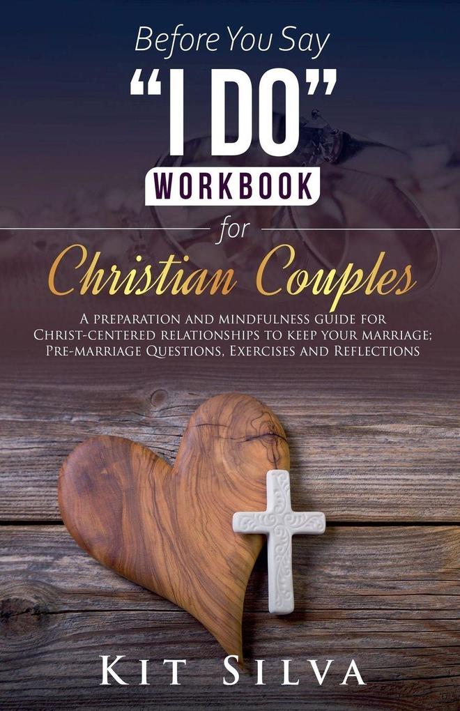 Before You Say 'I Do' Workbook for Christian Couples