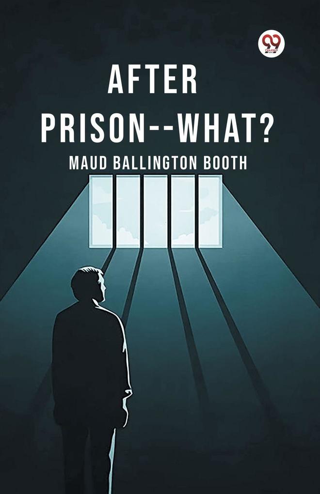After Prison--What?