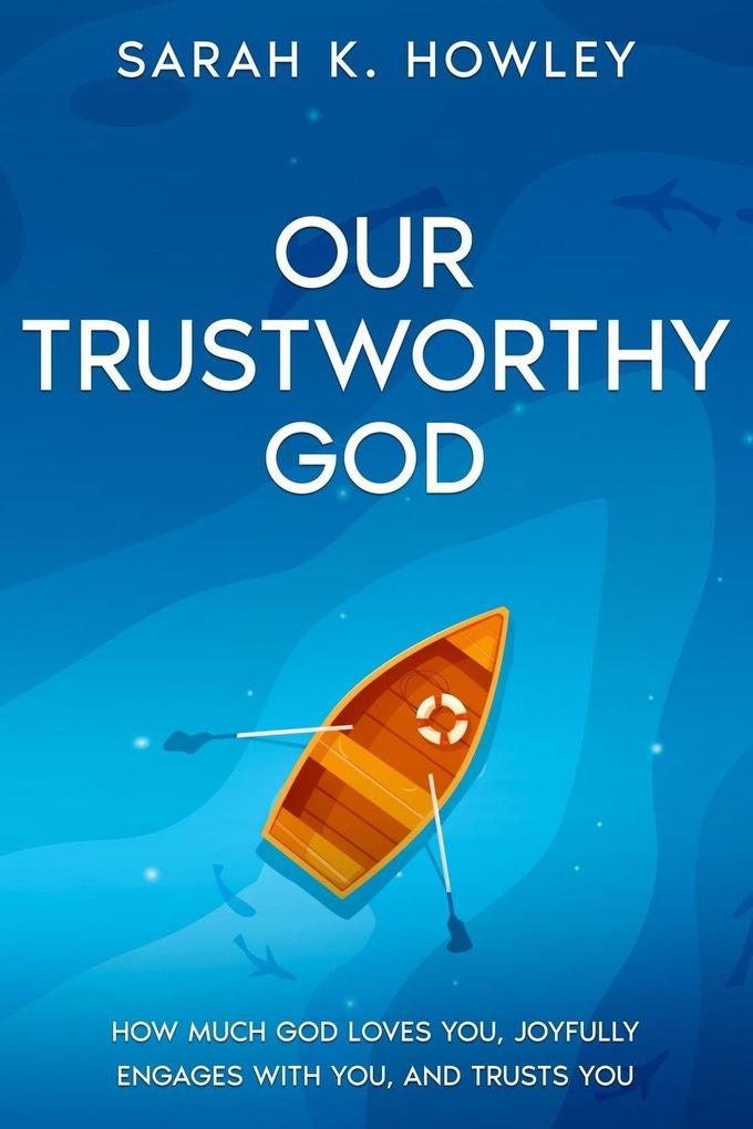 Our Trustworthy God