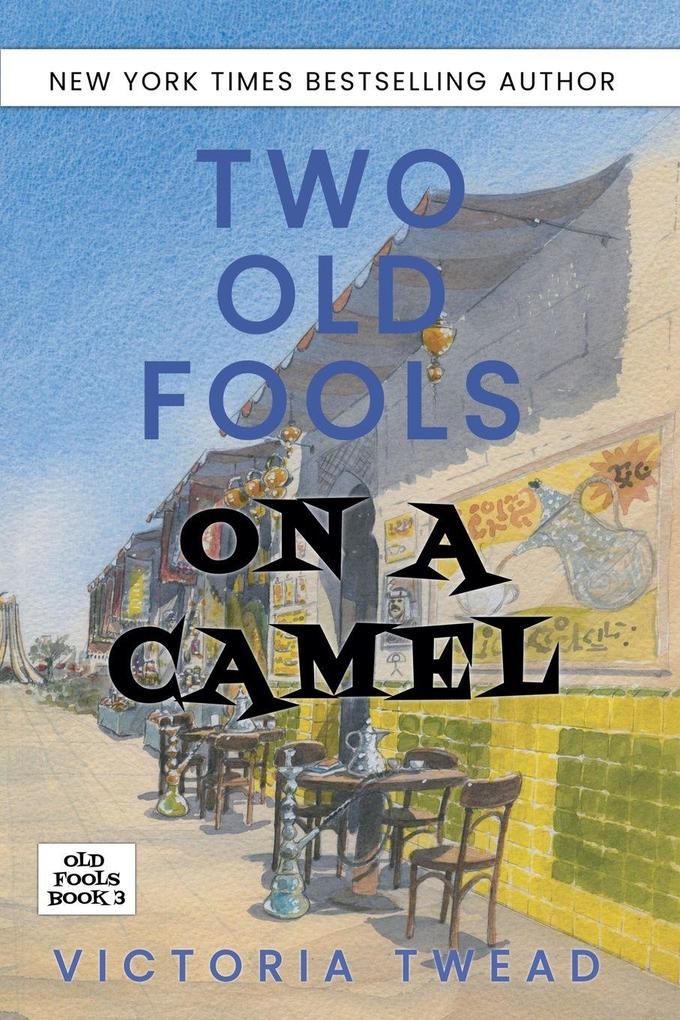Two Old Fools on a Camel
