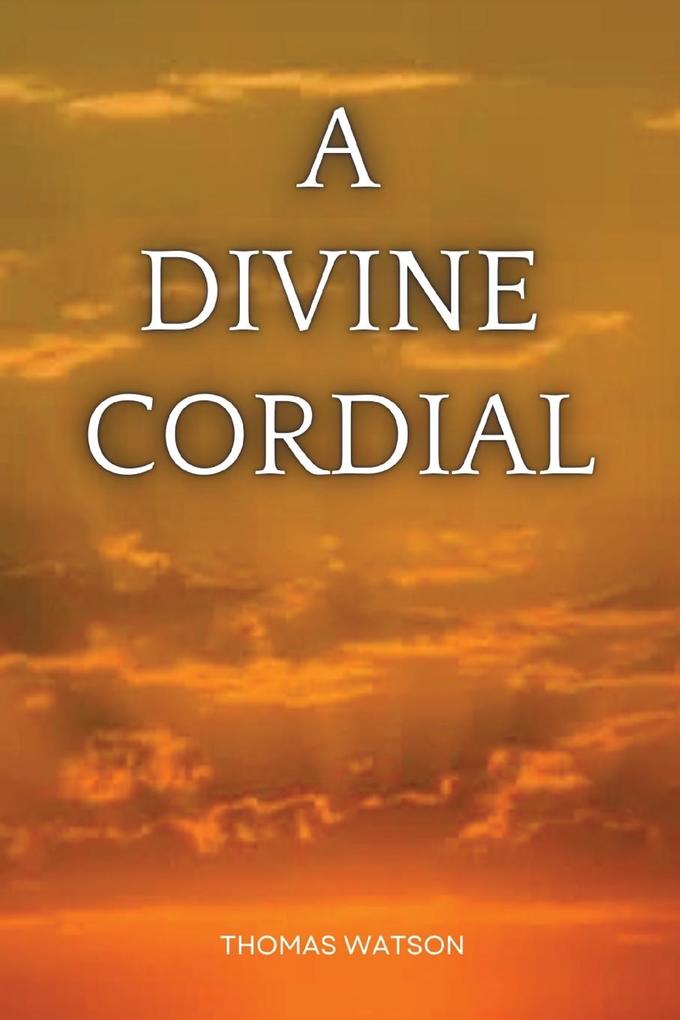 A Divine Cordial
