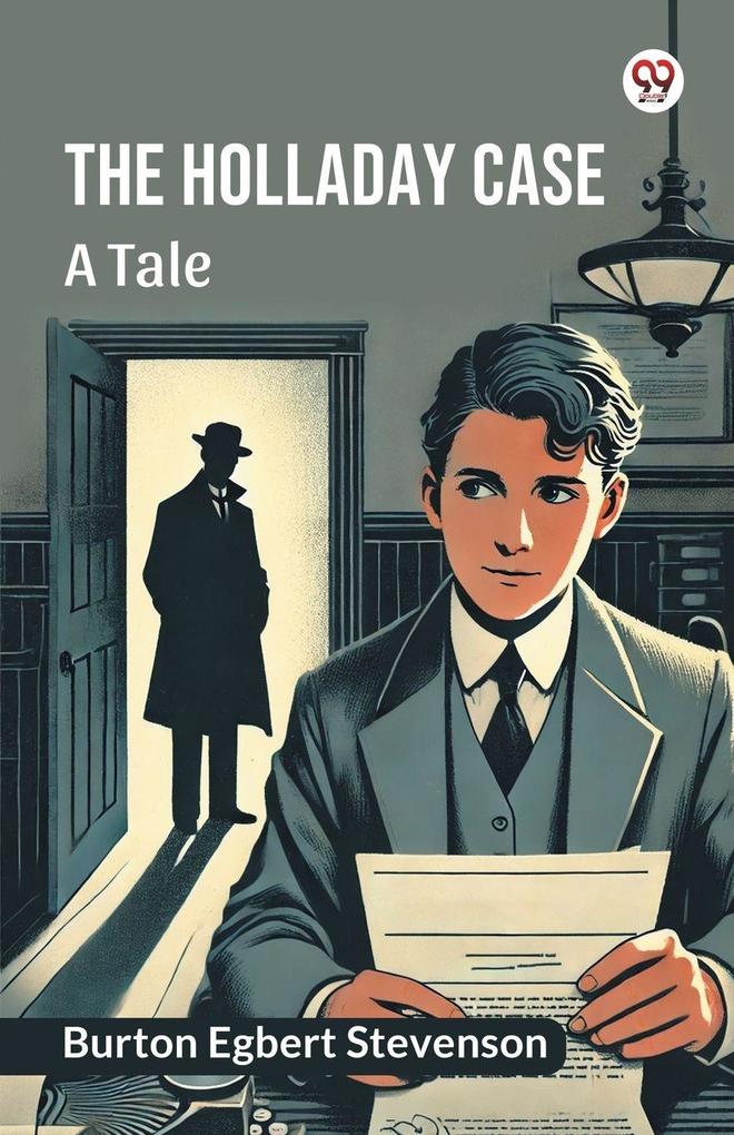 The Holladay case A tale