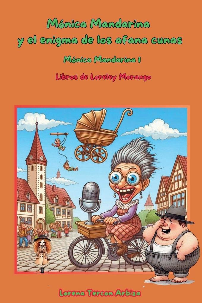 Mónica Mandarina y el enigma de los afana cunas