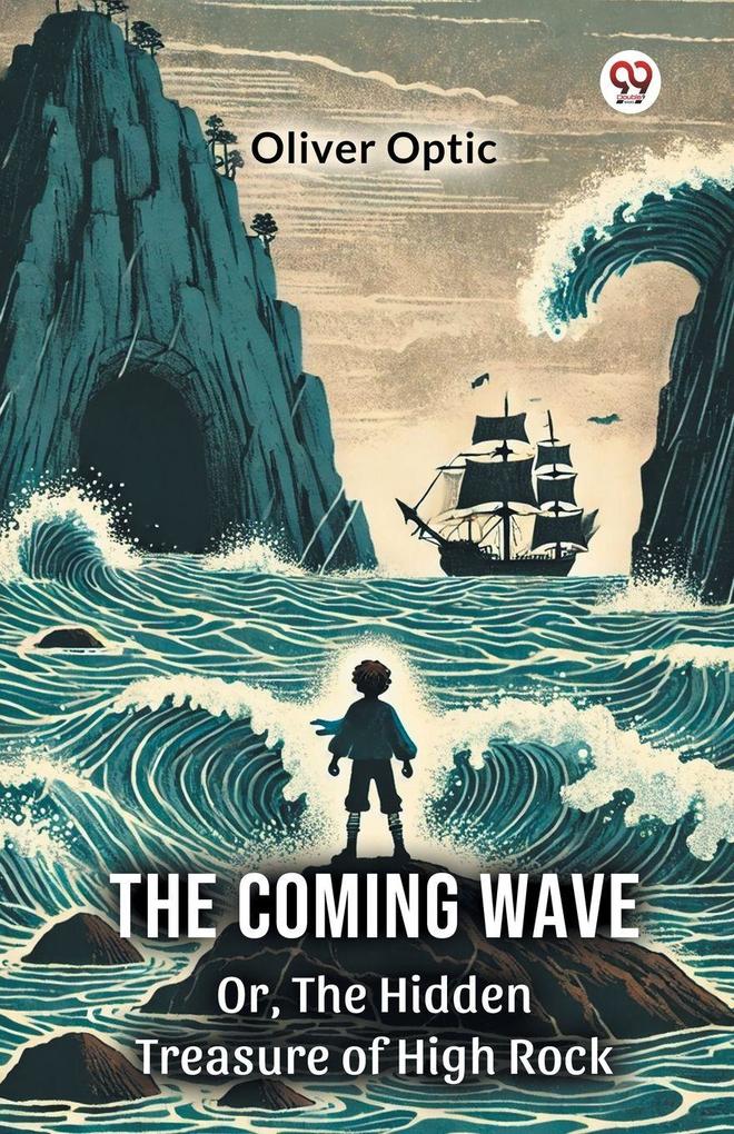 The Coming Wave Or The Hidden Treasure of High Rock