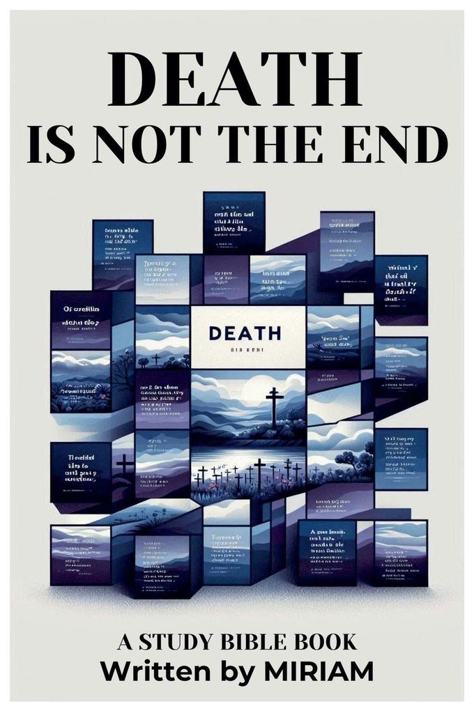 Death is not the End It is the Beginning