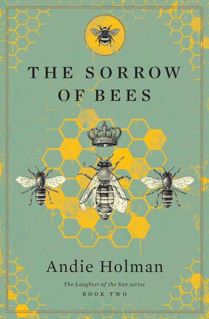 The Sorrow of Bees