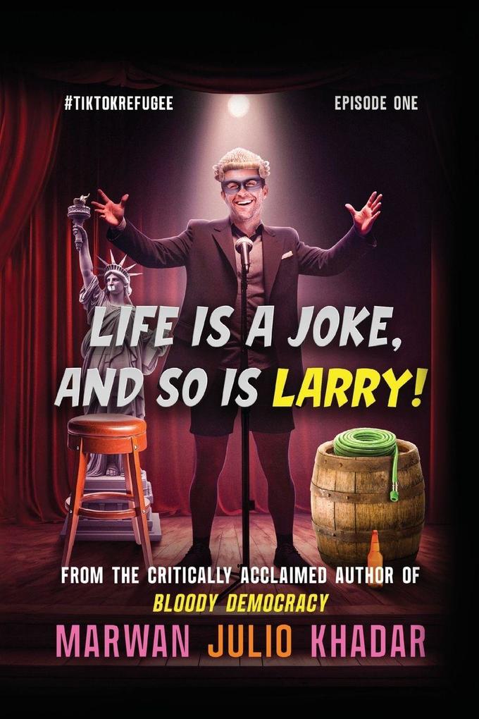 Life Is a Joke and So Is Larry