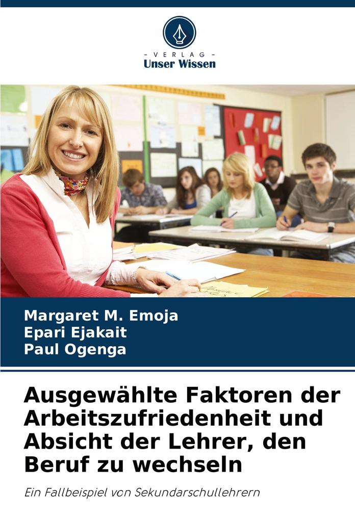 Ausgewählte Faktoren der Arbeitszufriedenheit und Absicht der Lehrer den Beruf zu wechseln