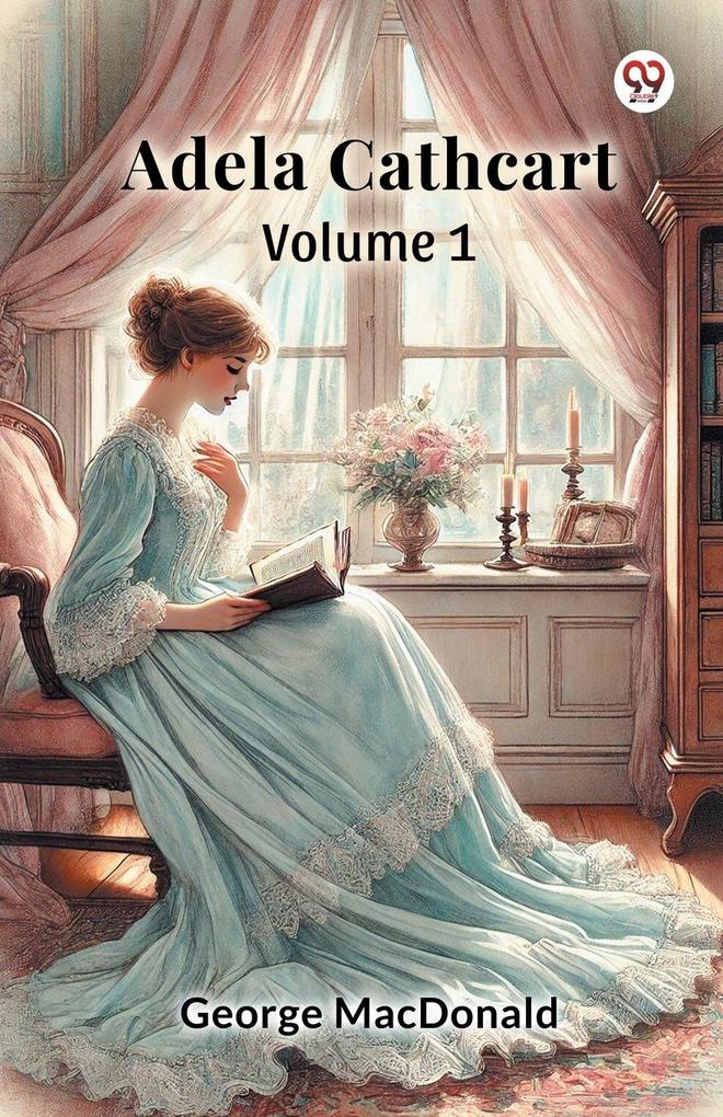 Adela Cathcart Volume 1