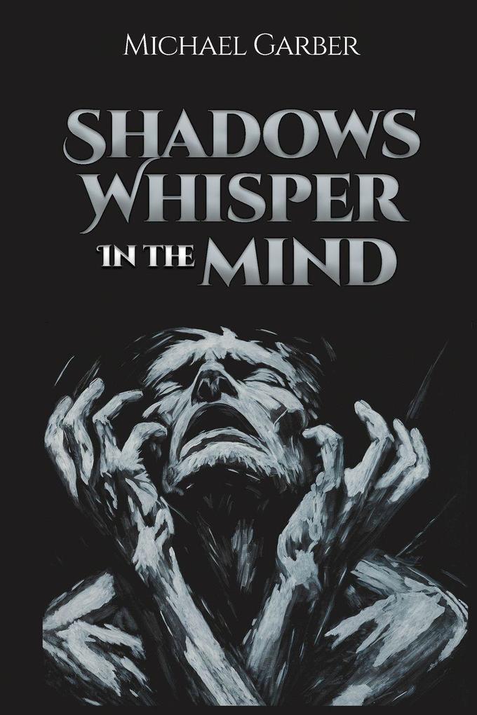 Shadows Whisper in the Mind