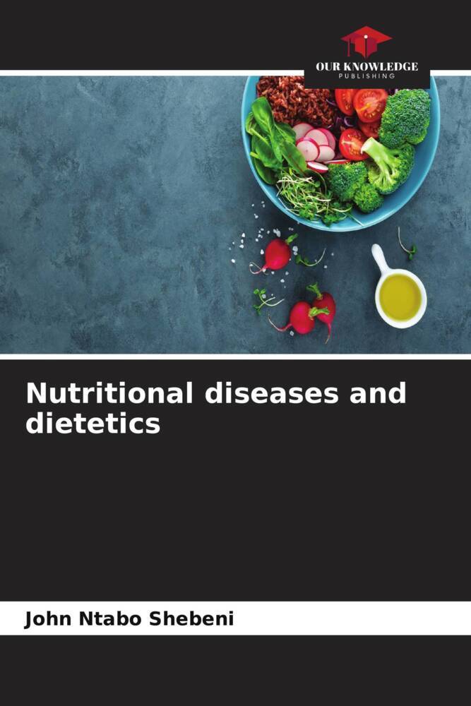 Nutritional diseases and dietetics