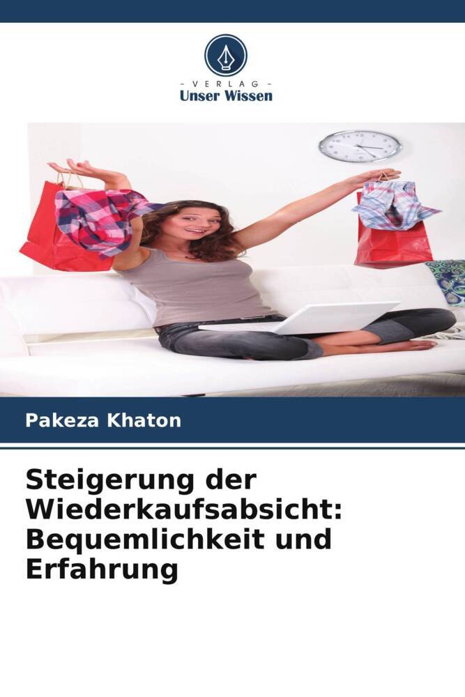 Steigerung der Wiederkaufsabsicht: Bequemlichkeit und Erfahrung